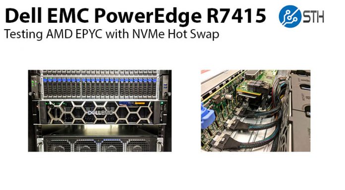 Dell EMC PowerEdge R7415 NVMe Hot Swap AMD EPYC in Action Dell EMC PowerEdge R7415 Hot Swap Title 800