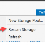 Windows Storage Server 2016 Storage Spaces Rescan Storage
