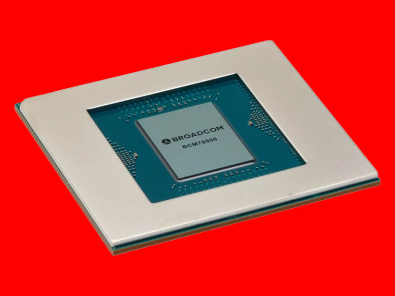 64x 800GbE Broadcom Tomahawk 5 51.2Tbps Switch Chip Released