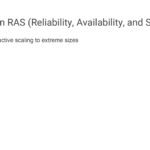 Emphasis on RAS (Reliability, Availability, and Serviceability)