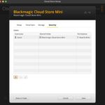 Blackmagic Cloud Store Setup Blackmagic Cloud Store Mini 8TB Security User Guest